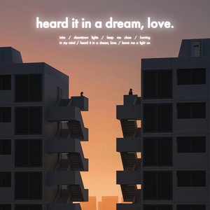 Image for 'Heard It in a Dream, Love'