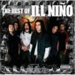 Image for 'The Best Of Ill Nino'