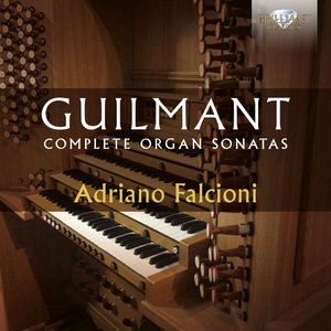 Image for 'Guilmant: Complete Organ Sonatas'