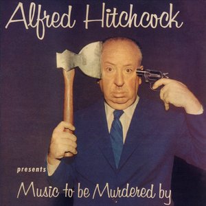 'Alfred Hitchcock Presents Music to Be Murdered By'の画像