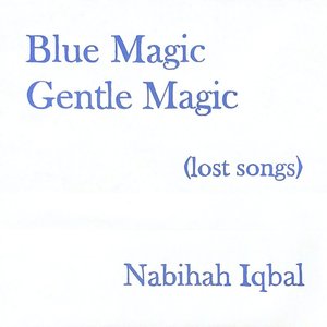 Imagen de 'Blue Magic Gentle Magic (lost songs)'