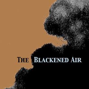 Image for 'The Blackened Air'