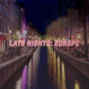Image for 'Late Nights: Europe'