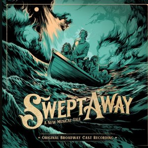 Image for 'Swept Away (Original Broadway Cast Recording)'