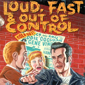 Image pour 'Loud, Fast & Out of Control: The Wild Sounds of '50s Rock'