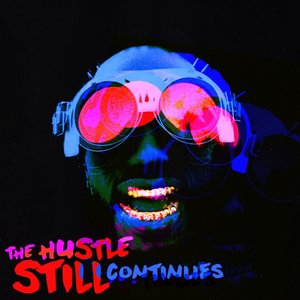 Image for 'The Hustle Still Continues (Deluxe)'