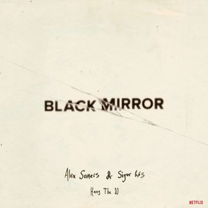 Image for 'Black Mirror: Hang the DJ (Music from the Original TV Series)'