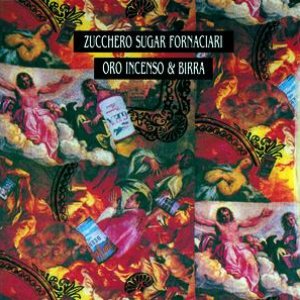 Image for 'Oro Incenso & Birra - Zucchero Sugar Fornaciari'