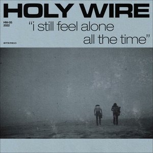 Image for 'I Still Feel Alone All The Time'