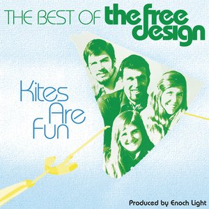 Immagine per 'The Best Of The Free Design: Kites Are Fun'