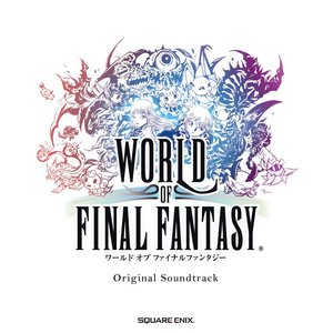 “WORLD OF FINAL FANTASY Original Soundtrack”的封面