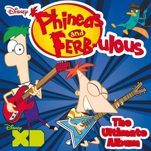 Image for 'Phineas and Ferb-ulous: The Ultimate Album'