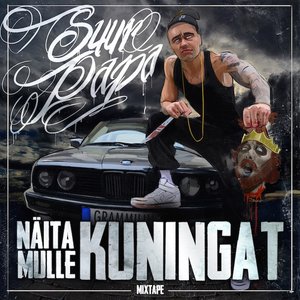 Image for 'Näita Mulle Kuningat (Mixtape)'