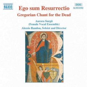 Изображение для 'Ego sum Resurrectio: Gregorian Chant for the Dead'