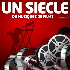 Bild für 'Un Siècle de Musiques de Films Vol. 2'