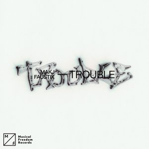 Image for 'Trouble'