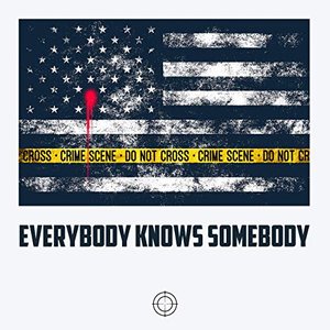 'Everybody Knows Somebody' için resim