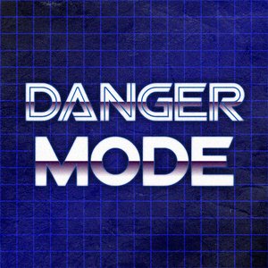 'Danger Mode'の画像