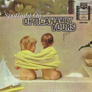 “Spotlight On Optiganally Yours”的封面