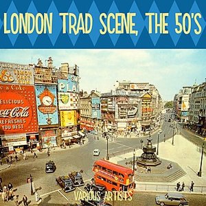 Image for 'London Trad Scene, The 50's'