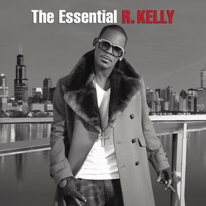 Image for 'The Essential R. Kelly'