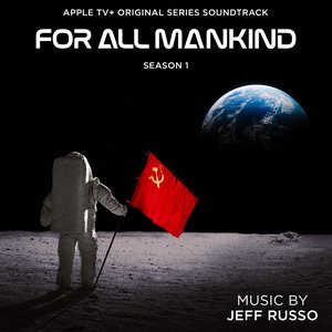 Изображение для 'For All Mankind: Season 1 (Apple TV+ Original Series Soundtrack)'