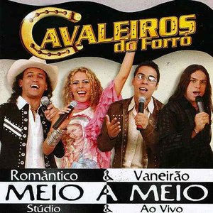 Image for 'Cavaleiros do Forró Meio a Meio'