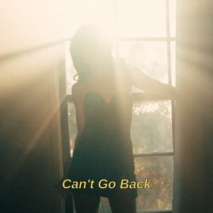 Image for 'Can't Go Back'