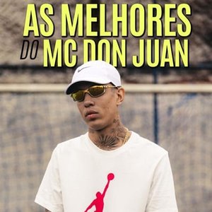 Image for 'As Melhores do MC Don Juan'