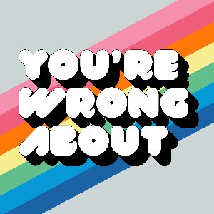 Image for 'You're Wrong About'