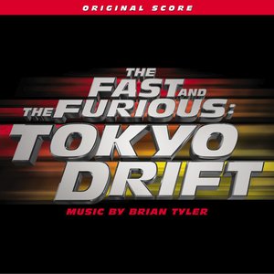 Imagem de 'The Fast and the Furious: Tokyo Drift (Original Score)'