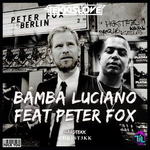 Image for 'CHR1ST3KK - BAMBA LUCIANO PETER FOX'