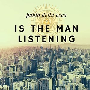 Immagine per 'Is the Man Listening'