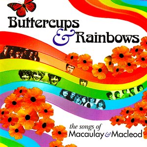 Zdjęcia dla 'Buttercups & Rainbows: The Songs Of Macaulay & Macleod'