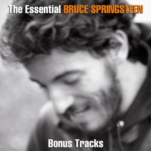 Zdjęcia dla 'The Essential Bruce Springsteen (Bonus Tracks)'