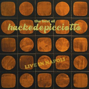 “The Best of hackedepicciotto (Live in Napoli)”的封面