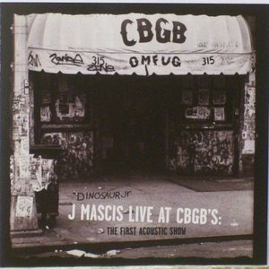 Image pour 'J Mascis Live at CBGB's: The First Acoustic Show'