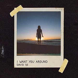 Image for 'I Want You Around'