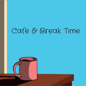 Image for 'Cafe & Break Time: Relaxing Bossa Nova Instrumental Jazz Session 2021'