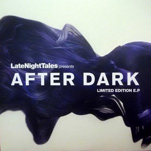 Image for 'Late Night Tales Presents After Dark'