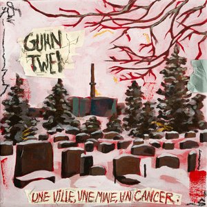 Image for 'Une ville, une mine, un cancer'