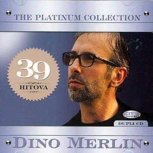 Imagen de 'Dino Merlin - The Platinum Collection'