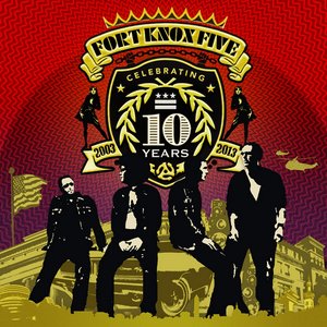 Image for '10 Years of Fort Knox Five'