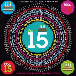 Image for 'BBE15 - 15 Years Of Real Music For Real People - Compiled And Mixed By Chris Read'