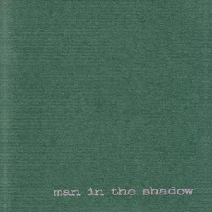 Image for 'Man In The Shadow'