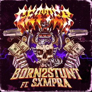 “Born 2 Stunt”的封面
