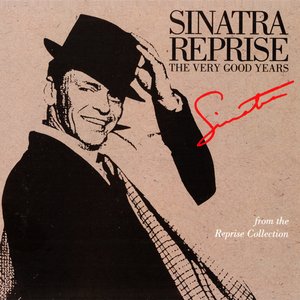 Image for 'Sinatra Reprise - The Very Good Years'