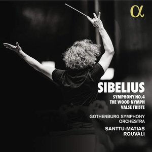 Image for 'Sibelius: Symphony No. 4, The Wood Nymph & Valse Triste'