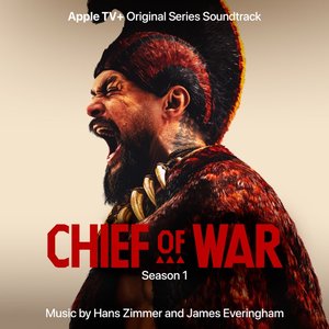 Zdjęcia dla 'Chief of War (Apple TV+ Original Series Soundtrack)'