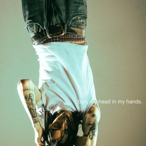 'bury my head in my hands' için resim